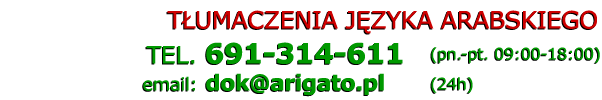 t�umacz arabski t�umaczenia arabskie - Telefon: 691 314 611
